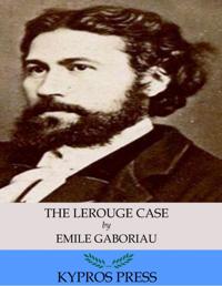 Lerouge Case: The Widow Lerouge