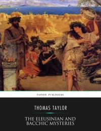 Eleusinian and Bacchic Mysteries