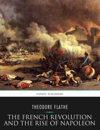 French Revolution and the Rise of Napoleon