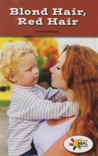 Blond Hair, Red Hair
