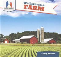 We Live on a Farm