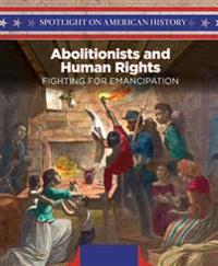 Abolitionists and Human Rights