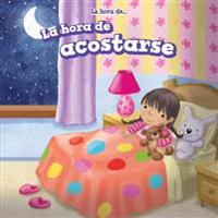 La Hora de Acostarse (Bedtime) = Bedtime