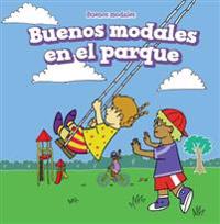 Buenos Modales En El Parque/ Good Manners at the Playground