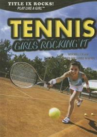 Tennis: Girls Rocking It