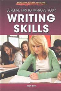 Surefire Tips to Improve Your Writing Skills