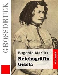 Reichsgräfin Gisela (Großdruck)