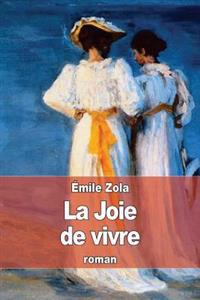 La Joie De Vivre