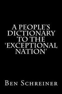 A People's Dictionary to the 'Exceptional Nation'
