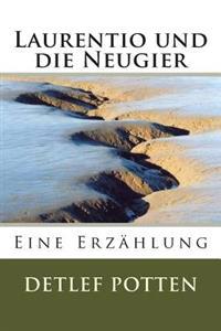 Laurentio und die Neugier