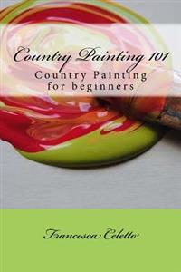 Country Painting 101: Country Painting for beginners