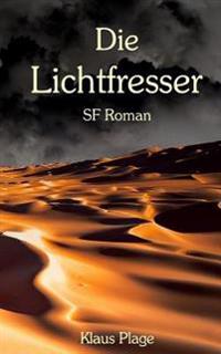 Die Lichtfresser