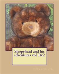 Sleepyhead and his adventures vol 1&2