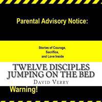 Twelve Disciples Jumping on the Bed