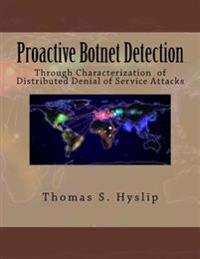 Proactive Botnet Detection: Through Characterization of Distributed Denial of Service Attacks