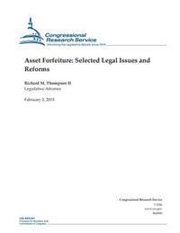 Asset Forfeiture: Selected Legal Issues and Reforms