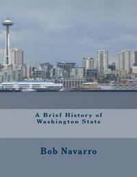 A Brief History of Washington State