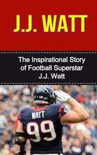J.J. WATT
