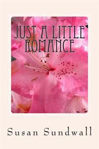 Just a Little Romance