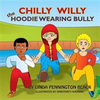 Chilly Willy the Hoodie Wearing Bully