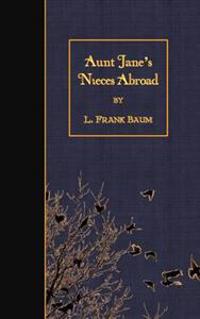 Bokomslag for "Aunt Jane's Nieces Abroad"
