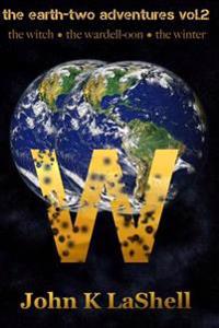 The Earth-Two Adventures, Vol. 2: The Witch, The Wardell-Oon, The Winter