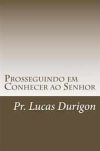 Prosseguindo em Conhecer ao Senhor: Discipulado II