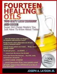 Fourteen Healing Oils You Can't Live Without And More!