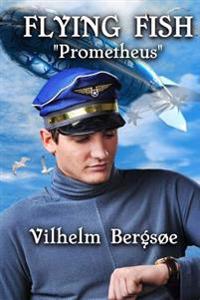 Flying Fish "Prometheus": A Fantasy of the Future