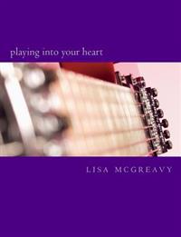 playing into your heart