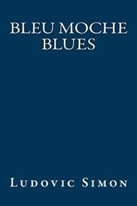 Bleu Moche Blues