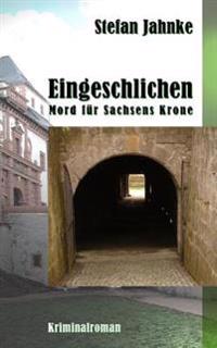 Eingeschlichen