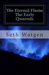 The Early Quarrels