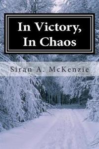 In Victory, In Chaos