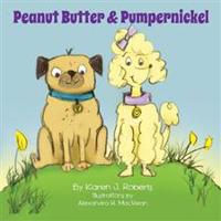 Peanut Butter and Pumpernickel