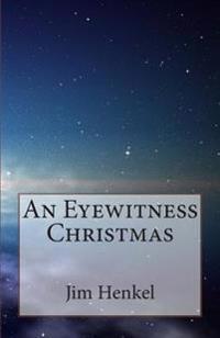 An Eyewitness Christmas
