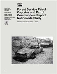 Forest Service Patrol Captains and Patrol Commanders Report: Nationwide Study