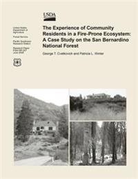 The Experience of Community Residents in a Fire-Prone Ecosystem: A Case Study on the San Bernardino National Forest