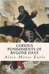 Kirjan kansi "Curious Punishments of Bygone Days"