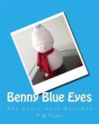 Benny Blue Eyes: The Sense-able Snowman