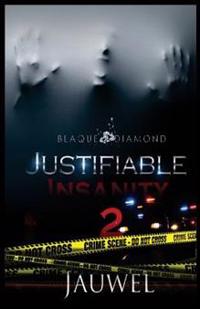 Justifiable Insanity 2