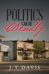 Politics Can be Deadly