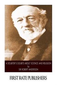 Kirjan kansi "A Doubter's Doubts about Science and Religion"
