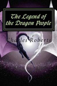 The Legend of the Dragon People