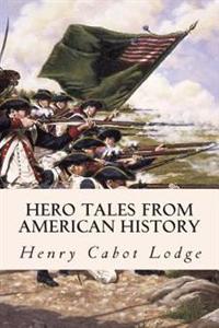 Bokomslag for "Hero Tales from American History"