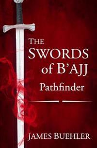 The Swords of B'ajj