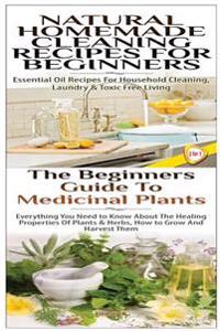 Natural Homemade Cleaning Recipes for Beginners & the Beginners Guide to Medicinal Plants