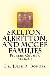 Skelton, Albritton, and McGee Families