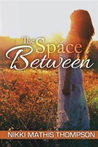 The Space Between