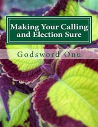 Making Your Calling and Election Sure: Being Fully Prepaid for the Return of Jesus Christ